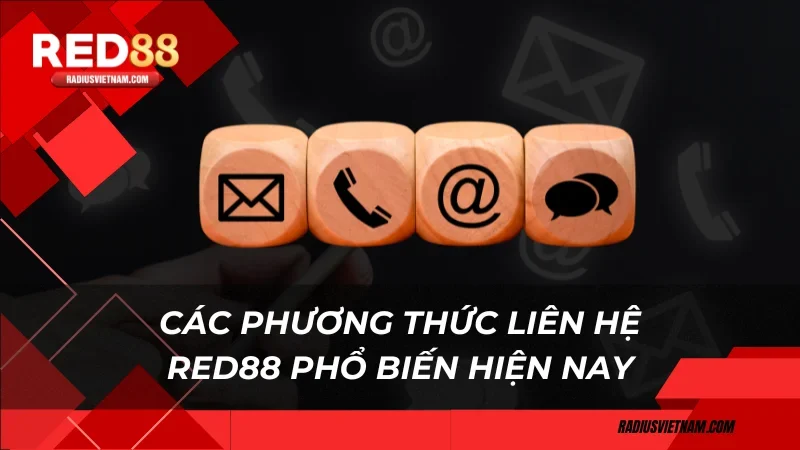 Các phương thức liên hệ Red88 phổ biến hiện nay