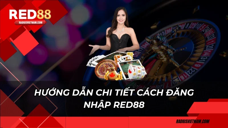 Hướng dẫn chi tiết cách đăng nhập Red88